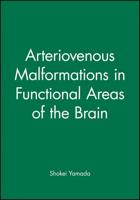 Arteriovenous Malformations in Functional Areas of the Brain
