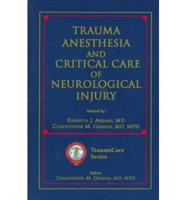 Trauma Anesthesia and Critical Care of Neurological Injury