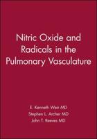 Nitric Oxide and Radicals in the Pulmonary Vasculature