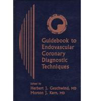 Guidebook to Endovascular Coronary Diagnostic Techniques