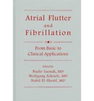 Atrial Flutter and Fibrillation