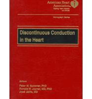 Discontinuous Conduction in the Heart