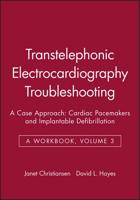 Transtelephonic Electrocardiography Troubleshooting: A Case Approach