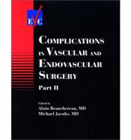 Complications in Vascular and Endovascular Surgery, Part II