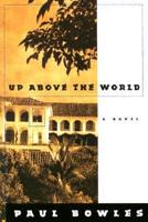 Up Above the World - A Novel Reissue