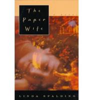 The Paper Wife - A Novel (Paper)