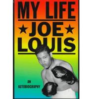 Joe Louis, My Life