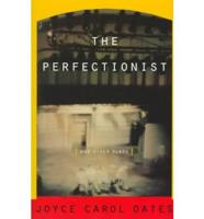 The Perfectionist & Other Plays