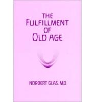 The Fulfilment of Old Age