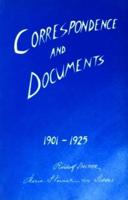 Correspondence and Documents 1901-1925