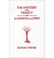 The Mystery of the Trinity and the Mission of the Spirit