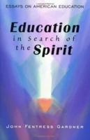 Education in Search of the Spirit