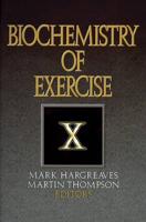 Biochemistry of Exercise X