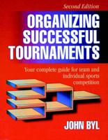 Organizing Successful Tournaments