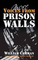 More Voices from Prison Walls