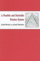 A Possible and Desirable Pension System