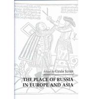 The Place of Russia in Europe and Asia