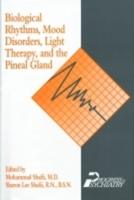 Biological Rhythms, Mood Disorders, Light Therapy, and the Pineal Gland