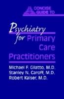 Concise Guide to Psychiatry for Primary Care Practitioners