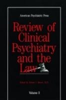 American Psychiatric Press Review of Clinical Psychiatry and the Law