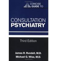 Concise Guide to Consultation Psychiatry