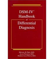 DSM-IV Handbook of Differential Diagnosis