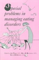 Special Problems in Managing Eating Disorders