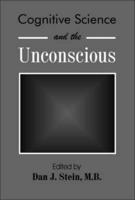 Cognitive Science and the Unconscious