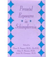 Prenatal Exposures in Schizophrenia