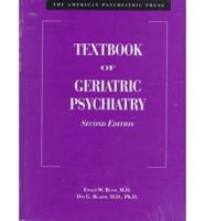 The American Psychiatric Press Textbook of Geriatric Psychiatry