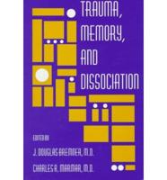 Trauma, Memory, and Dissociation