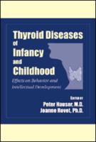 Thyroid Diseases of Infancy and Childhood