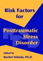 Risk Factors for Posttraumatic Stress Disorder