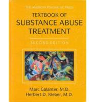 The American Psychiatric Press Textbook of Substance Abuse Treatment