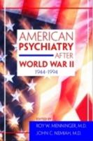 American Psychiatry After World War II