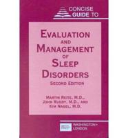 Concise Guide to Evaluation and Management of Sleep Disorders