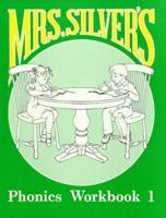 Mrs Silvers Phonics Workbook 1
