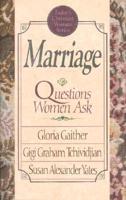 Marriage--Questions Women Ask