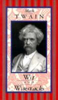 Mark Twain, Wit and Wisecracks