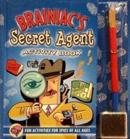 Brainiac's Secret Agent Activity Book