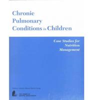 Chronic Pulmonary Conditions in Children