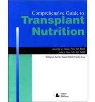 Comprehensive Guide to Transplant Nutrition