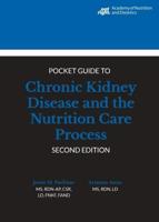 Pocket Guide to Chronic Kidney Disease and the Nutrition Care Process