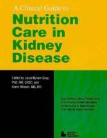 A Clinical Guide to Nutrition Care in Kidney Disease