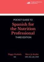 Pocket Guide to Spanish for the Nutrition Professional