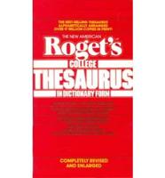 The New American Roget's College Thesaurus in Dictionary Form