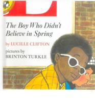 The Boy Who Didn't Believe in Spring