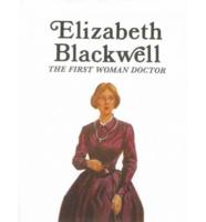 Elizabeth Blackwell, the First Woman Doctor