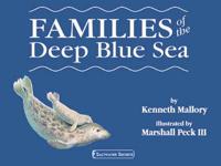 Families of the Deep Blue Sea