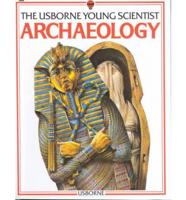 The Usborne Young Scientist Archaeology